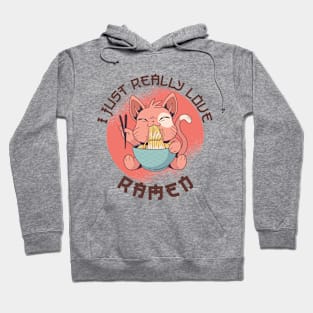 I Just Really Love Ramen For Ramen Lover Hoodie